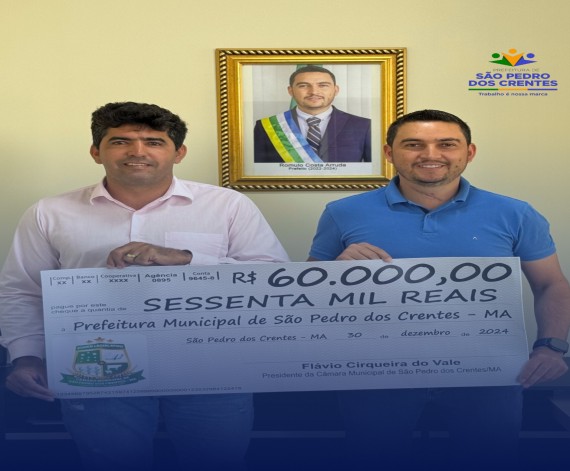 Câmara Municipal devolve R$ 60 mil à Prefeitura de São Pedro dos Crentes